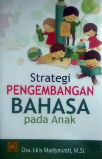 Image of Strategi Pengembangan Bahasa Pada Anak