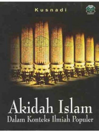 Image of Akidah Islam: Dalam Konteks Ilmiah Populer