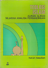 Image of Teologi Islam : Aliran-aliran sejarah analisa perbandingan