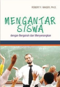 Image of Mengantar Siswa Dengan Bergairah dan Menyenangkan