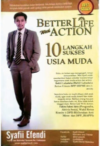 Image of Better life with action: 10 langkah sukses usia muda