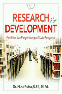Image of Research & Development Penelitian dan Pengembangan: Suatu Pengantar