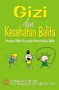 Image of Gizi dan Kesehatan Balita: Peranan Mikro Zinc pada Pertumbuhan Balita