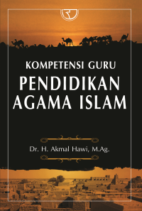 Image of Kompetensi Guru Pendidikan Agama Islam