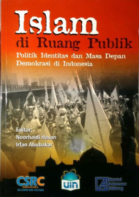 Image of ISLAM di Ruang Publik :Politik Identitas dan Masa Depan Demokrasi di Indonesia