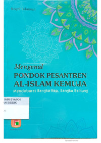 Image of Mengenal PONDOK PESANTREN AL-ISLAM KEMUJA Mendobarat Bangka Kep. Bangka Belitung