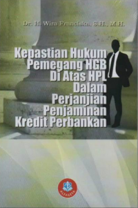 Image of Kepastian Hukum Pemegang HGB Di Atas HPL Dalam Perjanjian Penjaminan Kredit Perbankan