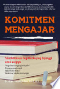 Image of Komitmen Mengajar: Sebuah Referensi Bagi Mereka yang Terpanggil untuk Mengajar
