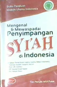 Image of Mengenal & Mewaspadai Penyimpangan Syi'ah di Indonesia