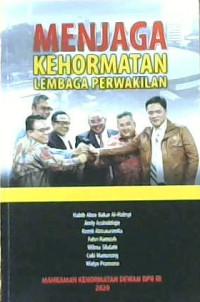Image of Menjaga Kehormatan Lembaga Perwakilan