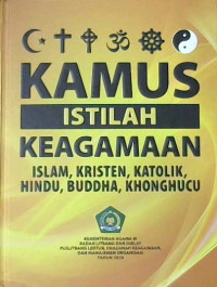 Image of Kamus Istilah Keagamaan Islam, Kristen, Katolik, Hindu, Buddha, Khonghucu