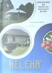 Image of Keleka' : Kebun Buah Baka & Kampung Asli Orang Melayu Belitong