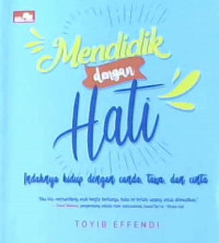 Image of Mendidik Dengan Hati: Indahnya Hidup Dengan Canda, Tawa, dan Cerita