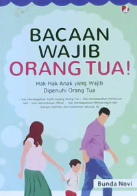 Image of Bacaan wajib orang tua!: Hak-hak anak yang wajib dipenuhi orang tua