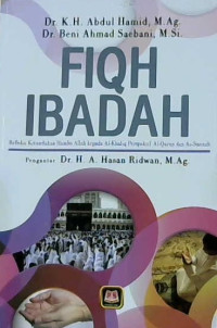 Image of Fiqh ibadah: Refleksi ketundukan hamba Allah kepada Al-Khaliq perspektif Al-Quran dan As-Sunnah