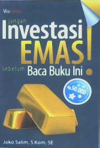 Image of Jangan investasi emas sebelum baca buku ini