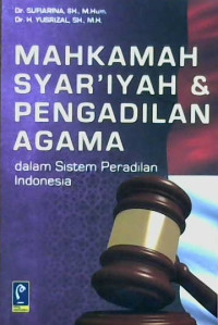 Image of Mahkamah syar'iyah & pengadilan agama dalam sistem peradilan Indonesia