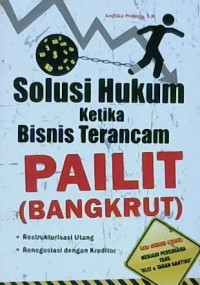 Image of Solusi hukum ketika bisnis terancam pailit (bangkrut)