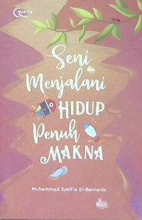 Image of Seni menjalani hidup penuh makna