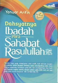 Image of Dahsyatnya ibadah para sahabat Rasulullah صَلَّى اللهُ عَلَيْهِ وَسَلَّمَ