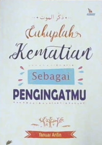 Image of Cukuplah kematian sebagai pengingatmu