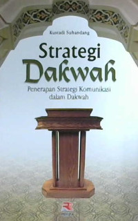 Image of Strategi dakwah : Penerapan strategi komunikasi dalam dakwah