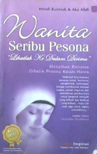 Image of Wanita seribu pesona : Lihatlah ke dalam dirimu