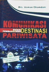 Image of Komunikasi dalam pembangunan destinasi pariwisata