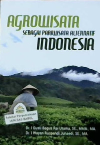 Image of Agrowisata sebagai pariwisata alternatif Indonesia