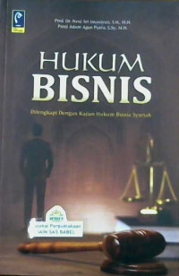 Image of Hukum bisnis : Dilengkapi dengan kajian hukum bisnis syariah