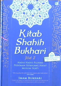 Image of Kitab shahih Bukhari jilid 2: Hadis-hadis pilihan pedoman sepanjang hayat muslim sejati