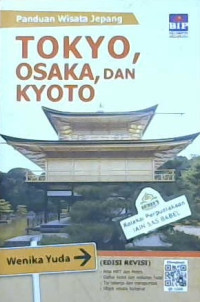 Image of Panduan wisata Jepang : Tokyo, Osaka, dan Kyoto