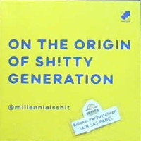 Image of On the origi of shitty generation