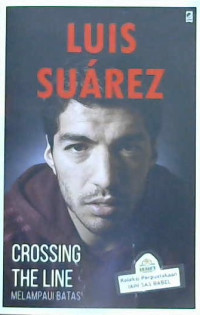 Image of Crossing the line : Melampaui batas