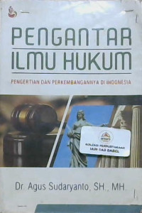 Image of Pengantar ilmu hukum : Pengertian dan perkembangannya di Indonesia