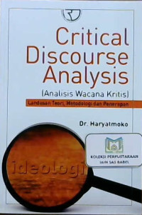 Image of Critical discourse analysis (Analisis wacana kritis): Landasan teori, metodologi, dan penerapan