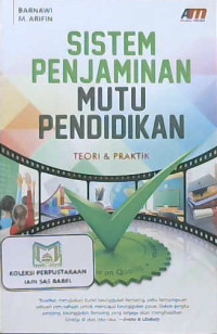 Image of Sistem penjamin mutu pendidikan : Teori & praktik