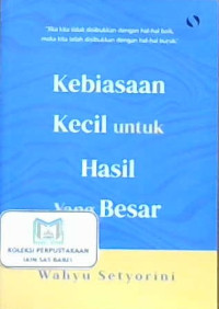 Image of Kebiasaan kecil untuk hasil yang besar