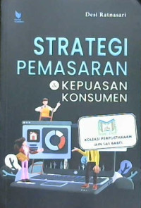 Image of Strategi pemasaran & kepuasan konsumen