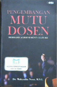 Image of Pengembangan mutu dosen berbasis achievement culture