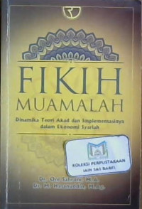 Image of Fikih muamalah : Dinamika teori akad dan implementasinya dalam ekonomi syariah