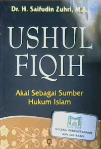 Image of Ushul Fiqih: Akal Sebagai Sumber Hukum Islam