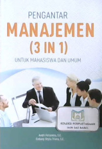 Image of Pengantar manajemen (3 in 1) : Untuk mahasiswa dan umum