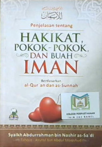 Image of Penjelasan tentang hakikat, pokok-pokok, dan buah iman
