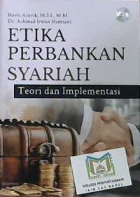 Image of Etika perbankan syariah : Teori dan Implementasi