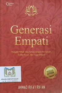 Image of Generasi empati : Menjadi pribadi yang selesai dengan diri sendiri, cerdas emosi, dan tinggi empati