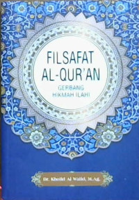 Image of Filsafat Al-Quran gerbang hikmah ilahi