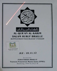 Image of Al-Quran Al-Karim dalam huruf Braille berpedoman pada mushaf standar juz 10, 11, 12