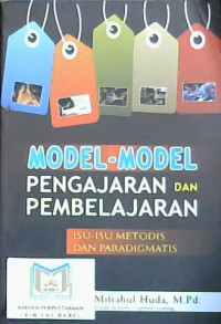 Image of Model-model pengajaran dan pembelajaran : Isu-isu metodis dan paradigmatis