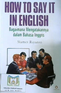 Image of How to say it in English : Bagaimana mengatakannya dalam bahasa Inggris